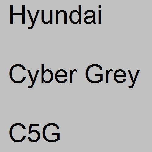 Hyundai, Cyber Grey, C5G.